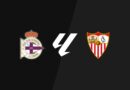 Deportivo – Sevilla, fútbol hoy en directo: resultado, goleadores y estadísticas en vivo del partido de La Liga Deportivo – Sevilla, fútbol hoy en directo: resultado, goleadores y estadísticas en vivo del partido de La Liga